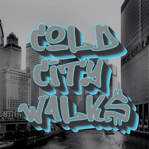 COLD CITY WALK$ ($OUL BEAT)